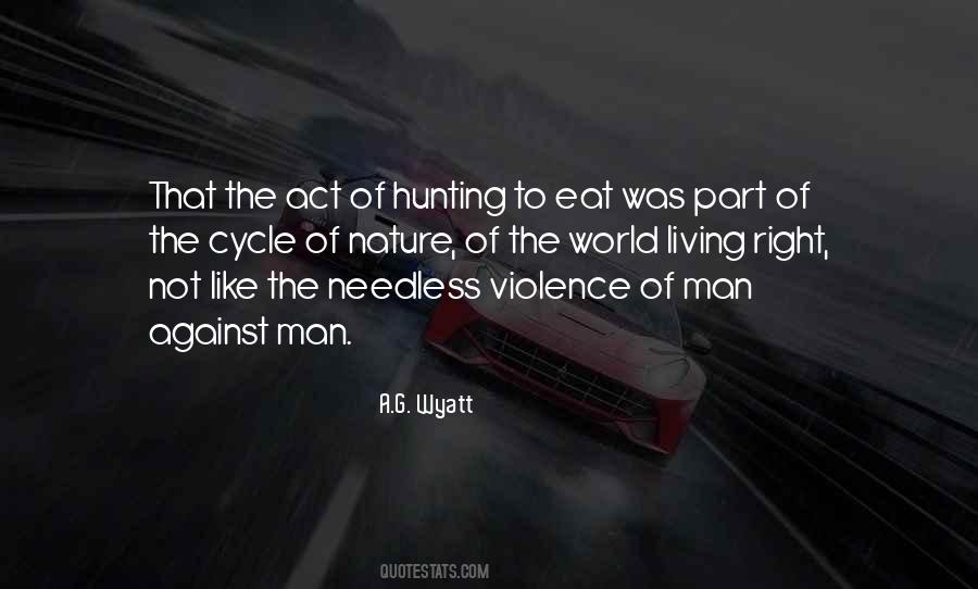Hunting Of Man Quotes #1059169
