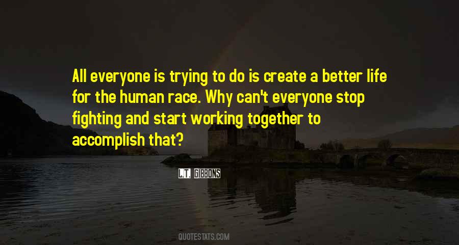 Working Together Is Better Quotes #898390