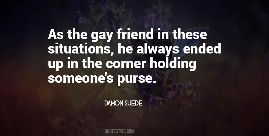 Quotes About Holding Someone #1268519