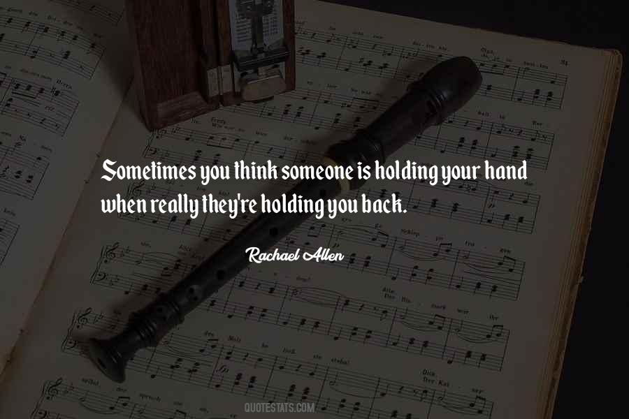 Quotes About Holding Someone #1405669