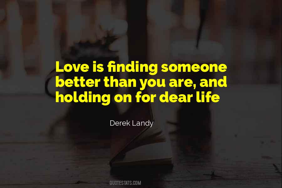 Quotes About Holding Someone #764314