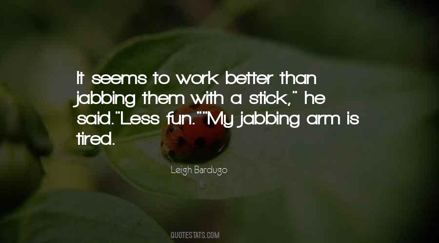 Stick It To Them Quotes #874969