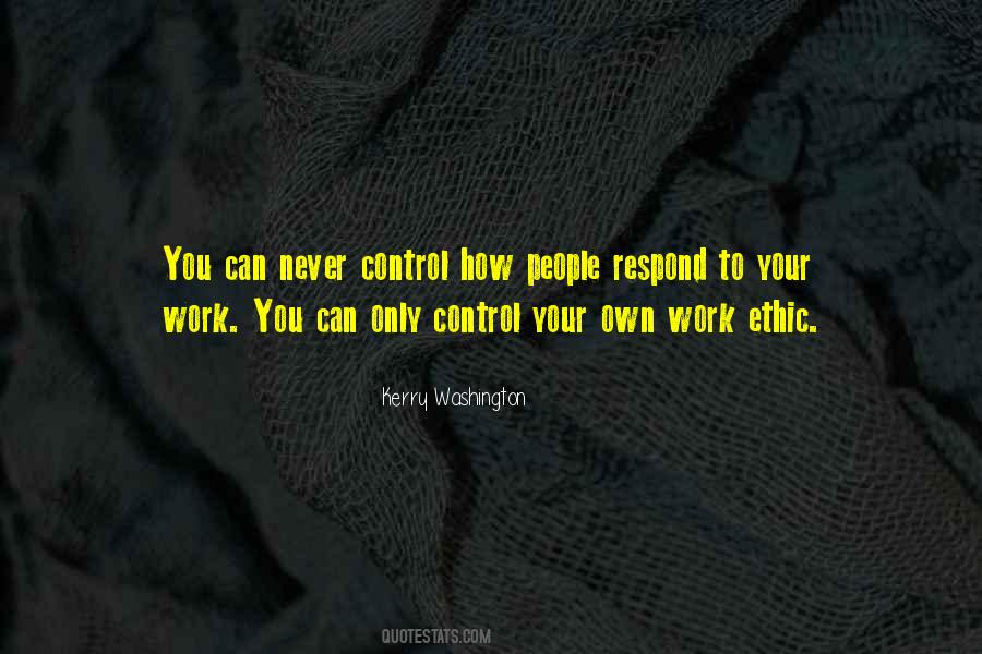 You Can Only Control Quotes #471566