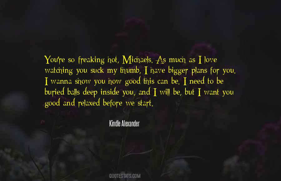 I Need You So Much Quotes #1669342