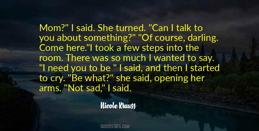 I Need You So Much Quotes #967660