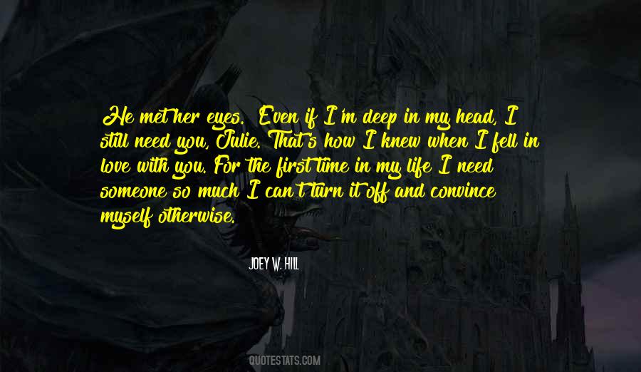 I Need You So Much Quotes #974986