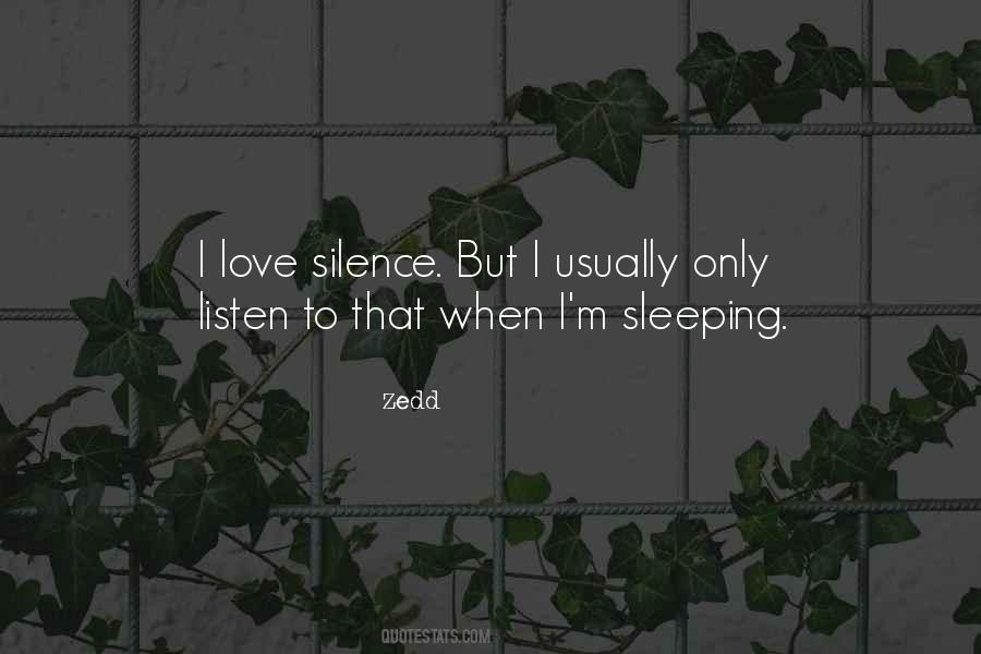 Listen Silence Quotes #1451651
