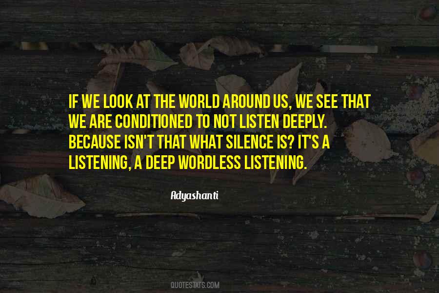 Listen Silence Quotes #1637912