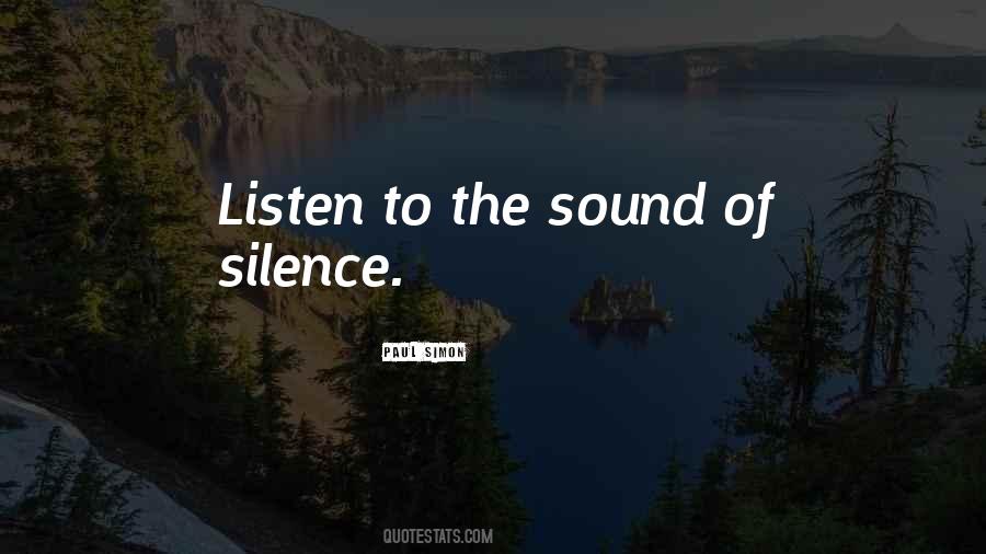 Listen Silence Quotes #846579