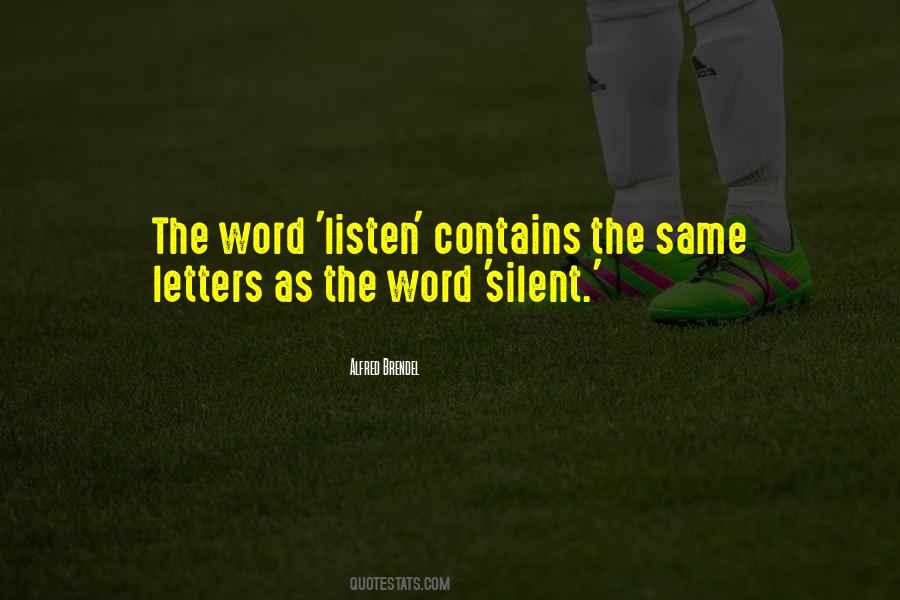 Listen Silence Quotes #883092