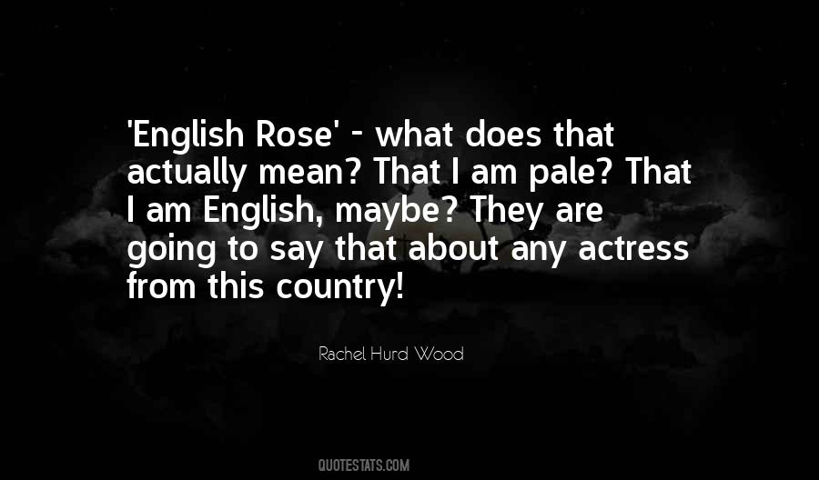English Rose Quotes #706470