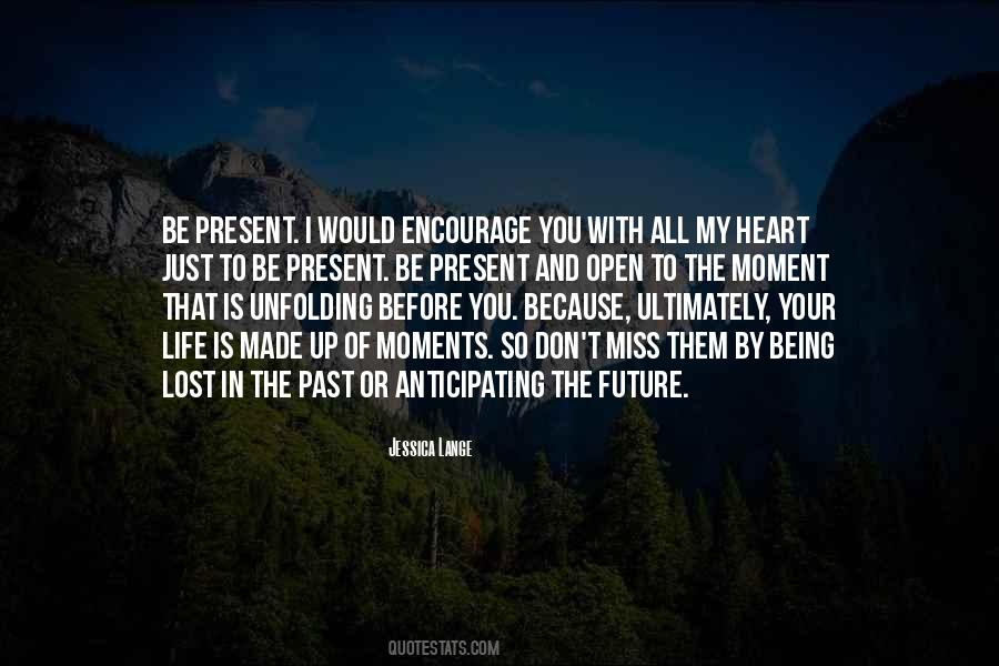 Life Past Present Quotes #1116356