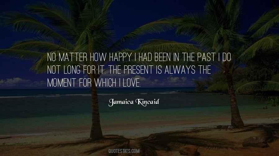 Life Past Present Quotes #151546