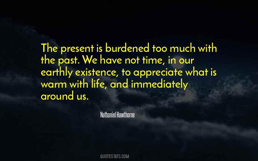 Life Past Present Quotes #1602757