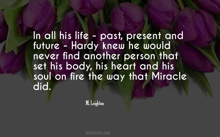 Life Past Present Quotes #462536
