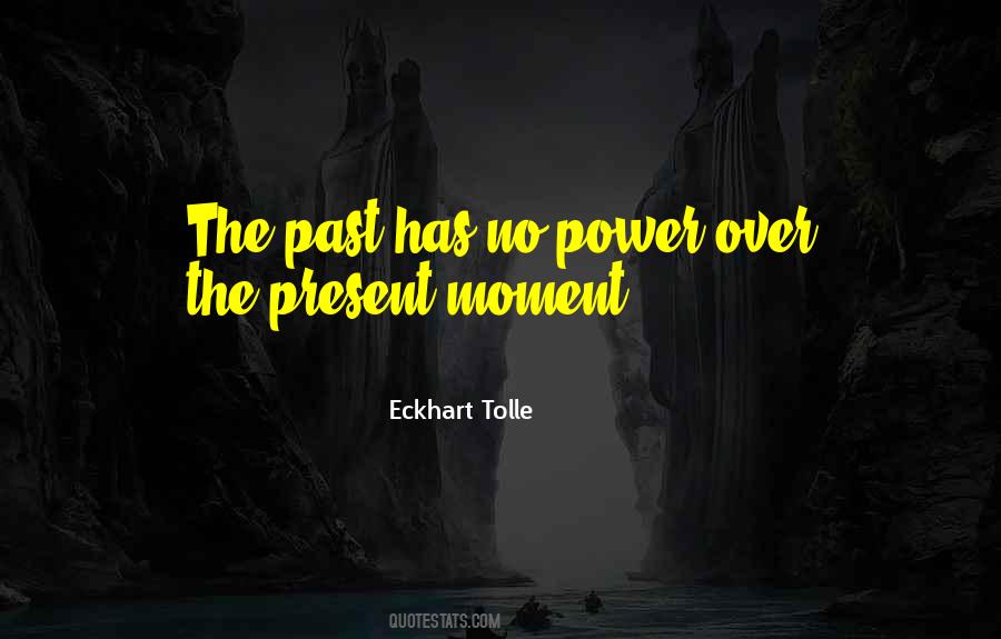 Life Past Present Quotes #615309