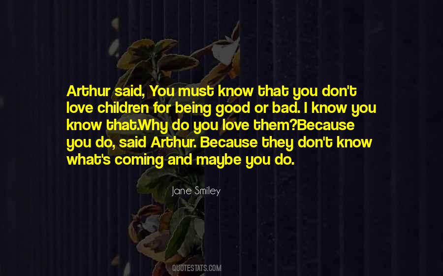 You Know Why I Love You Quotes #391356