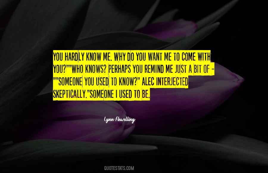 You Know Why I Love You Quotes #661216