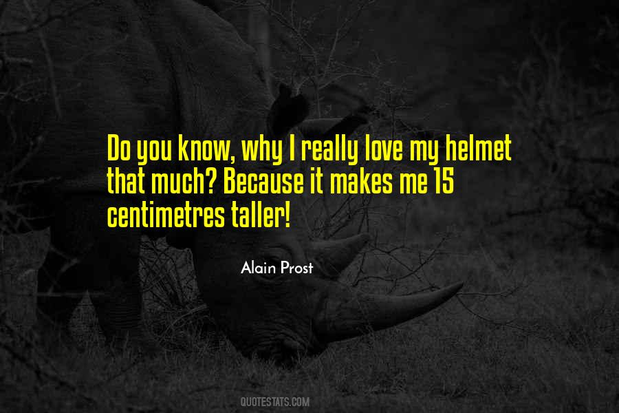 You Know Why I Love You Quotes #676934