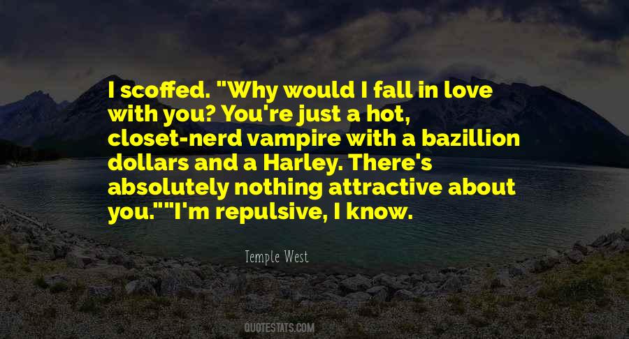 You Know Why I Love You Quotes #871668