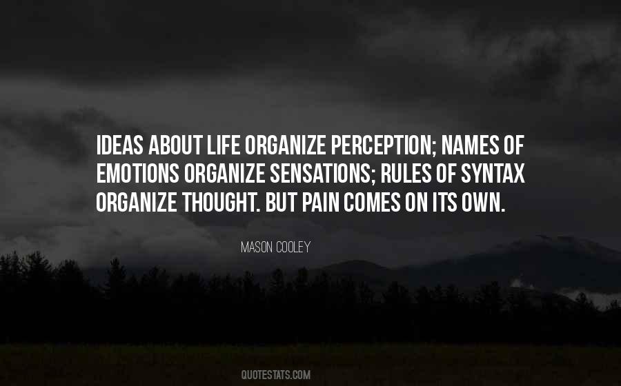 Organize Life Quotes #1436083