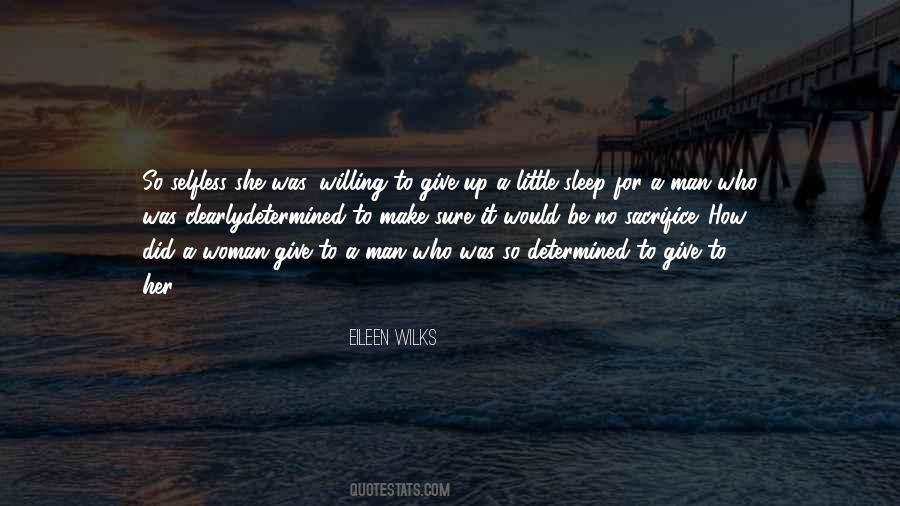 Quotes About Little Sacrifice #799874