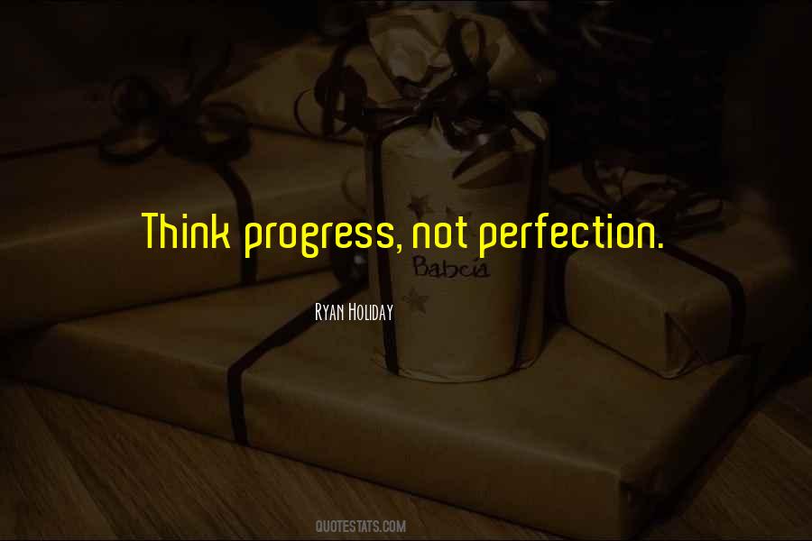 Perfection Progress Quotes #1076156