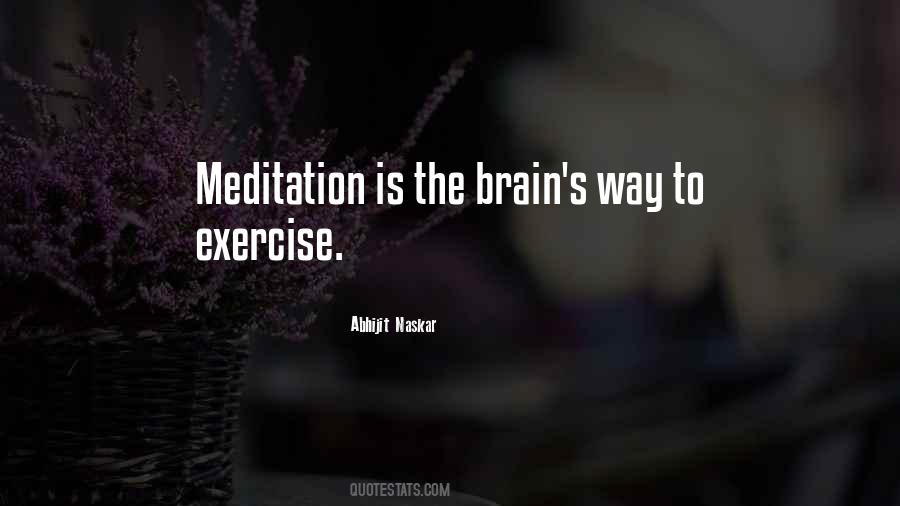 Exercise And Meditation Quotes #105372