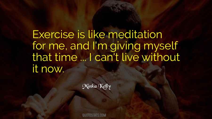 Exercise And Meditation Quotes #833937
