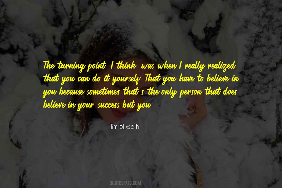 Believe In Your Success Quotes #1565494