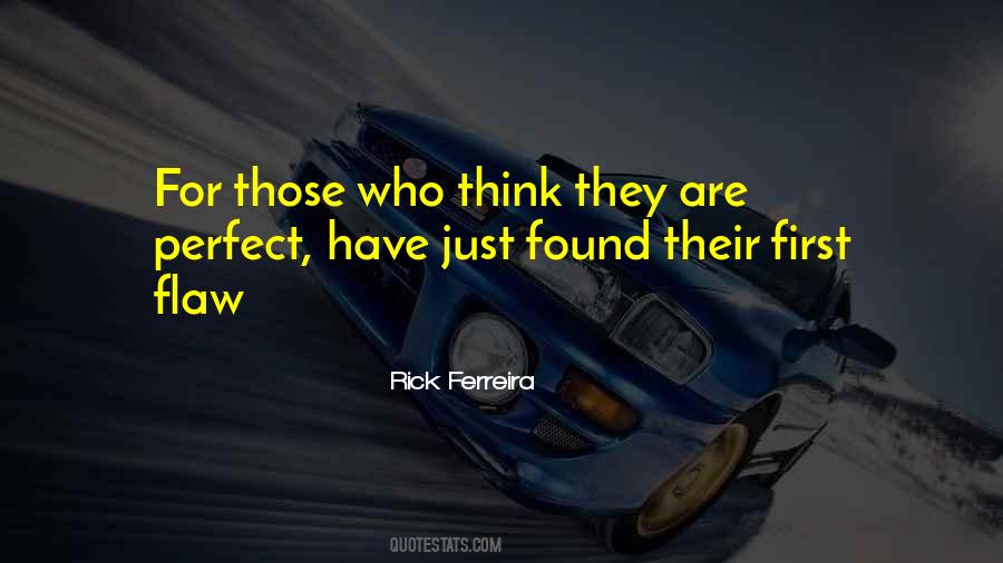Who Think They Are Perfect Quotes #202308