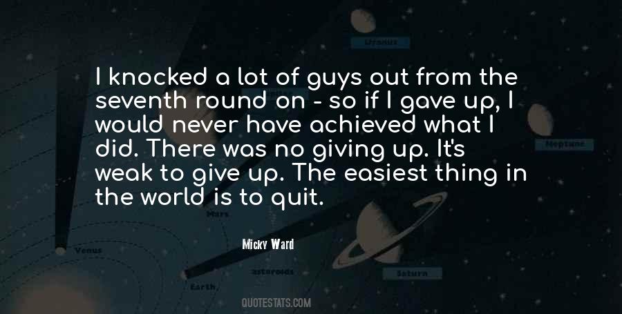 If I Give Up Quotes #1182210