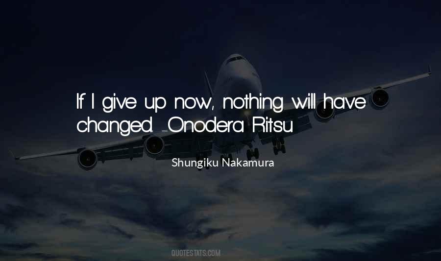 If I Give Up Quotes #685308