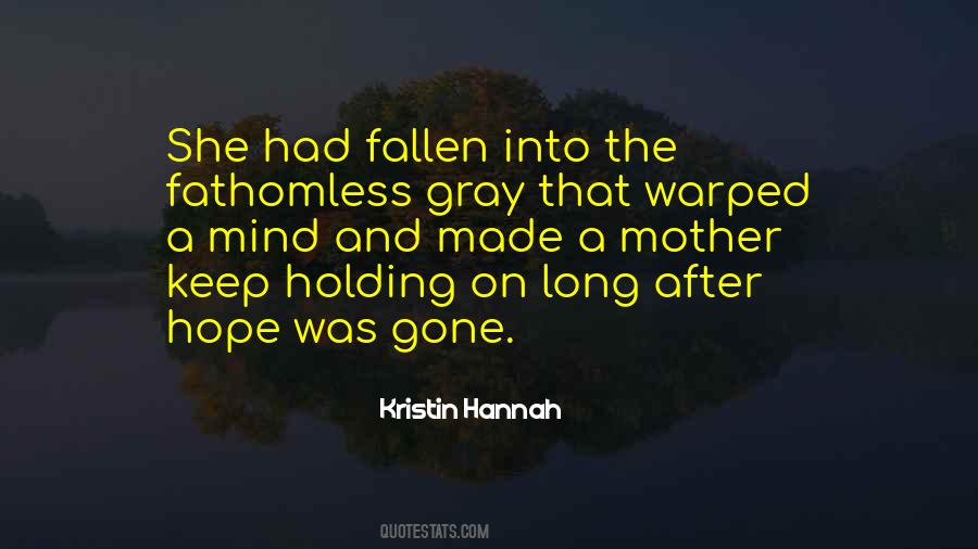 Quotes About Holding On Too Long #401916