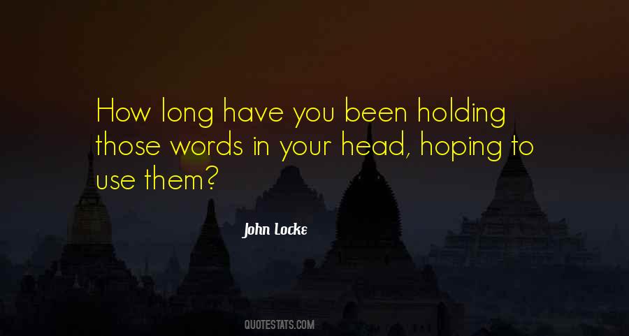 Quotes About Holding On Too Long #76356