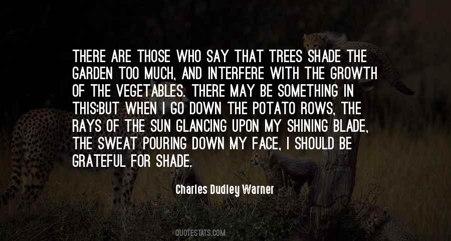 Shade Of Trees Quotes #1261918