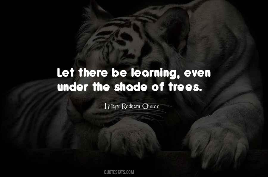 Shade Of Trees Quotes #537162