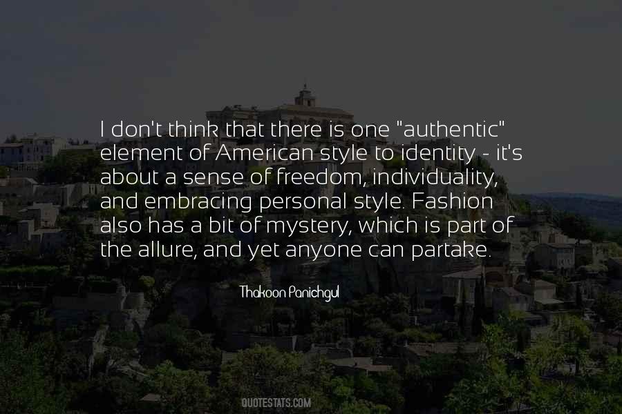 Individuality Is Freedom Quotes #1681514