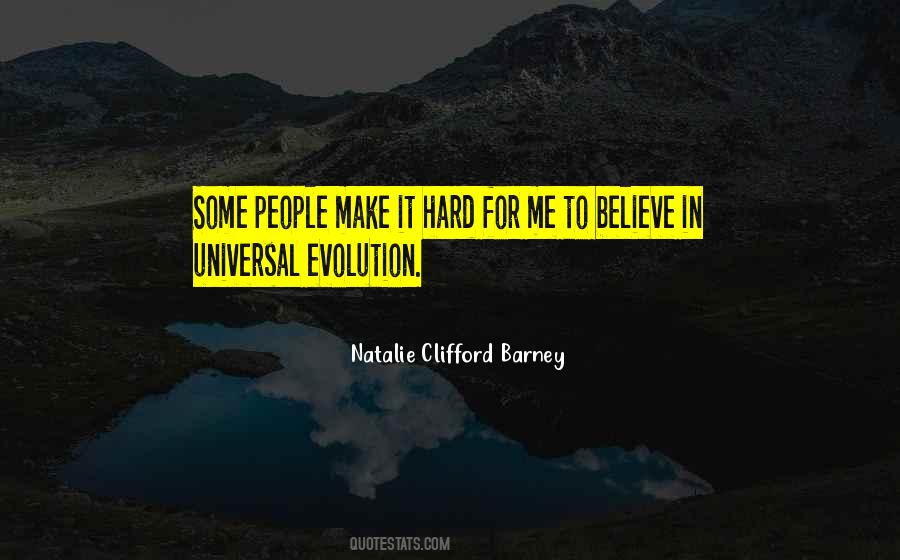 Believe In Evolution Quotes #1448982