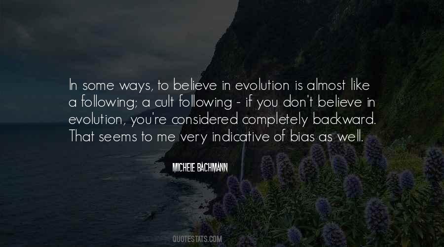 Believe In Evolution Quotes #268585