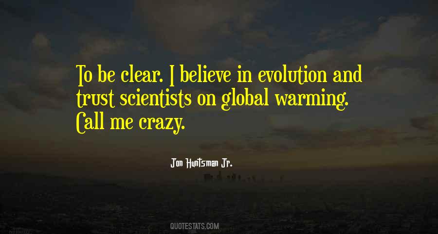 Believe In Evolution Quotes #303800