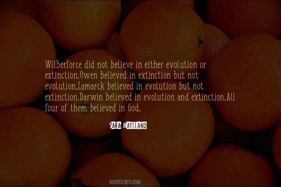 Believe In Evolution Quotes #367132