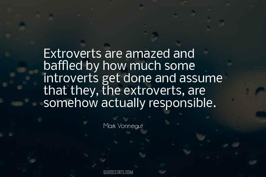 Extroverts Introverts Quotes #1710728