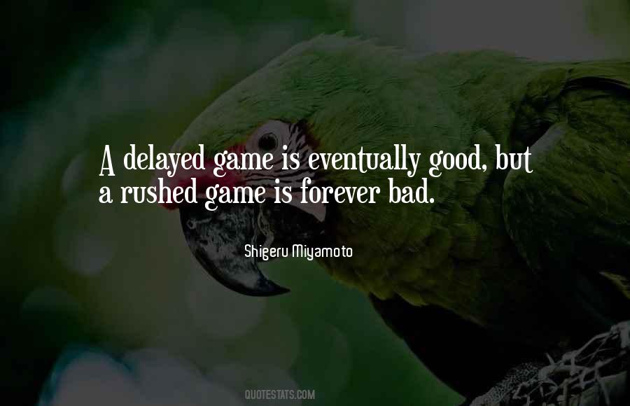 Delayed Game Quotes #1861904