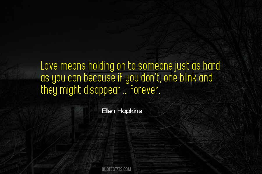 Quotes About Holding On To Love #739768