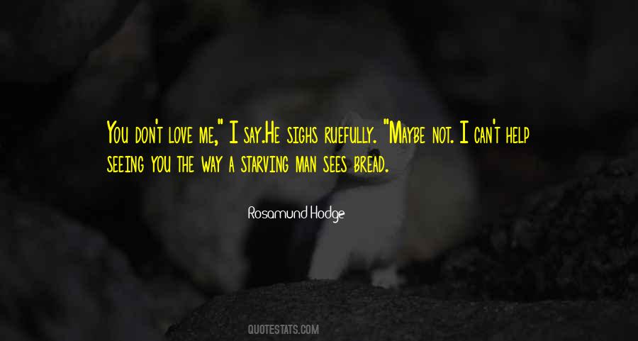 Man I Love You Quotes #1380693