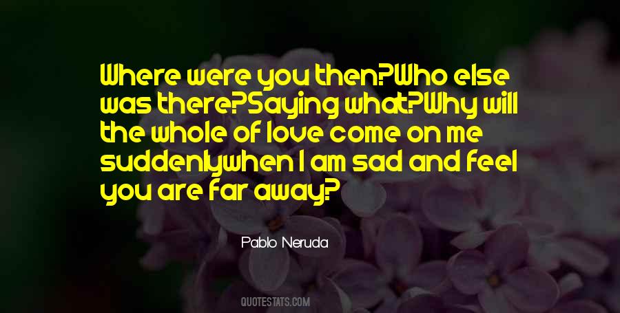 Who What When Where Why Quotes #901986