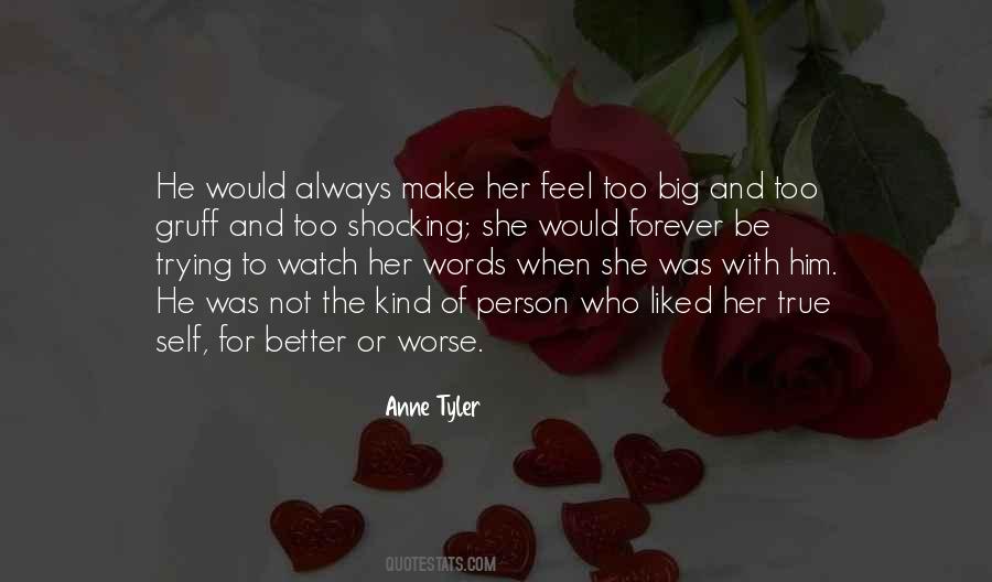 You Make Me Want To Be A Better Person Quotes #1873270