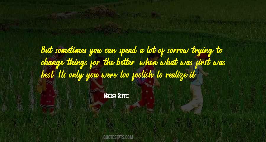 A Lot Can Change Quotes #1180105