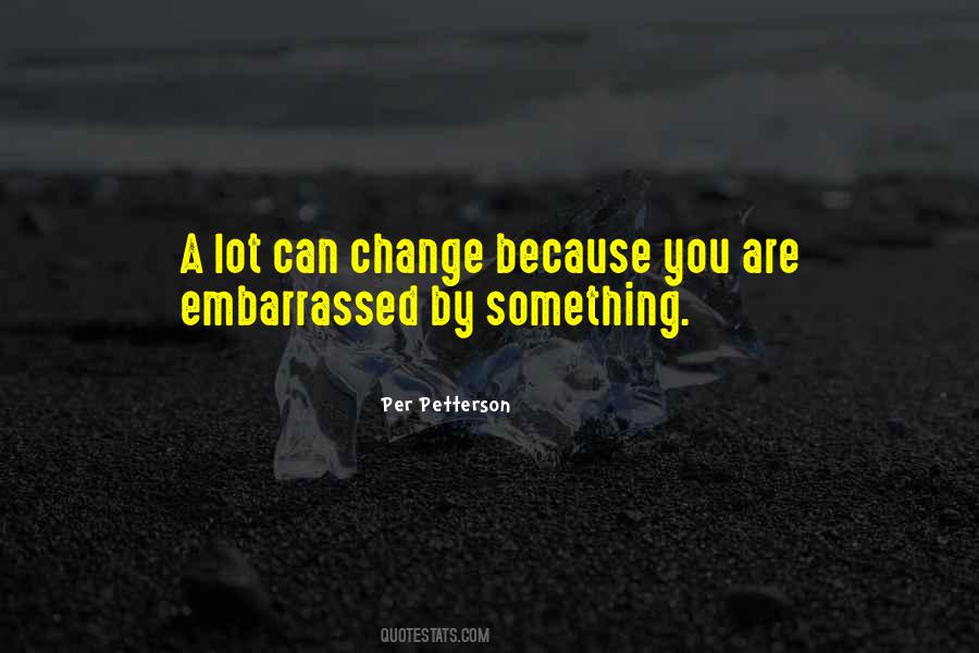 A Lot Can Change Quotes #847455